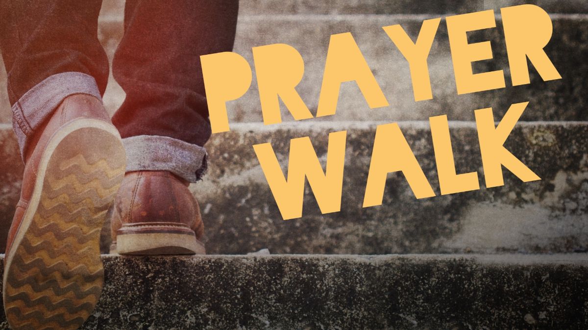 Prayer Walk | Forcey Bible Church